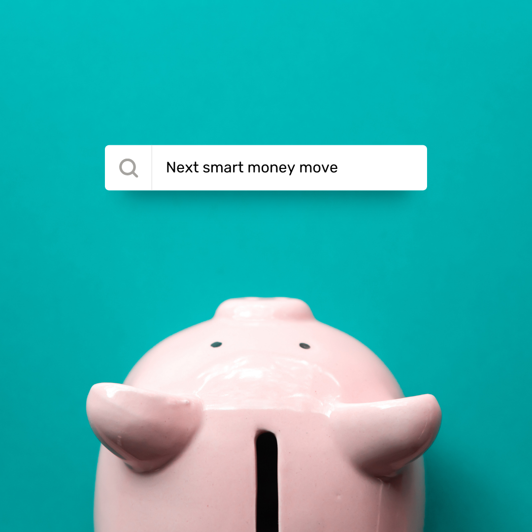 piggy bank with search text of next smart money move